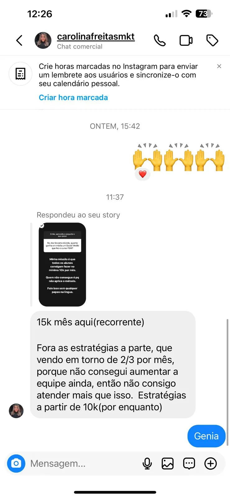 Aluna faturou R$15 mil